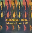 12'' - Shake Inc. - Mona Lisa OD