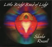 CD - Shake Russell - Little Bright Band Of Light - Digisleeve