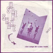 Shake Shake! - New Songs For A New Route