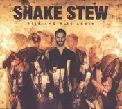 Shake Stew - Rise And Rise Again