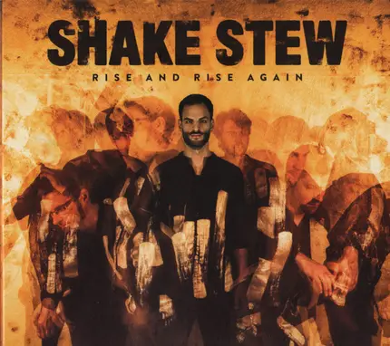 Shake Stew - Rise And Rise Again