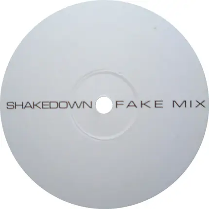 Shakedown - Fake Mixes