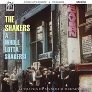 Shakers - A WHOLE LOTTA SHAKERS!