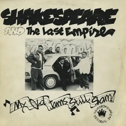 Shakespeare And The Last Empire - My Old Jams Still Slam