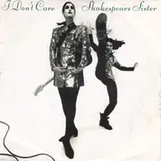 7'' - Shakespear's Sister - I Don't Care