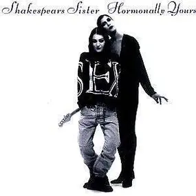 Shakespear's Sister - Hormonally Yours