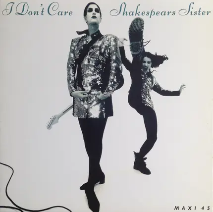 Shakespear's Sister - I Don't Care