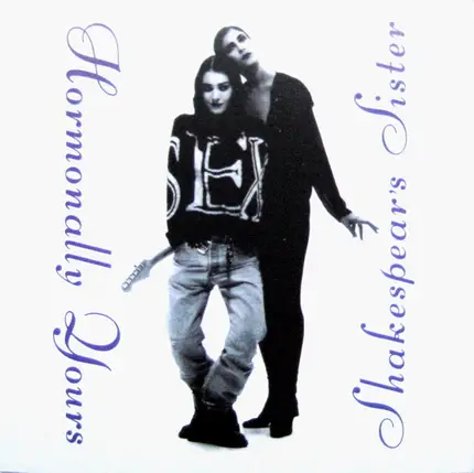 Shakespear's Sister - Hormonally Yours