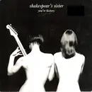 7inch Vinyl Single - Shakespear's Sister - You're History - Injection Moulded Labels