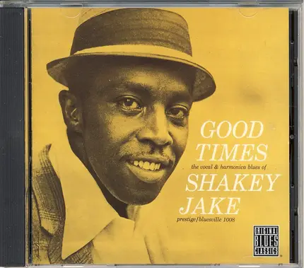 Shakey Jake - Good Times