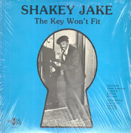 Shakey Jake - The Key Won't Fit