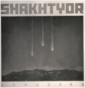 Shakhtyor - Tunguska