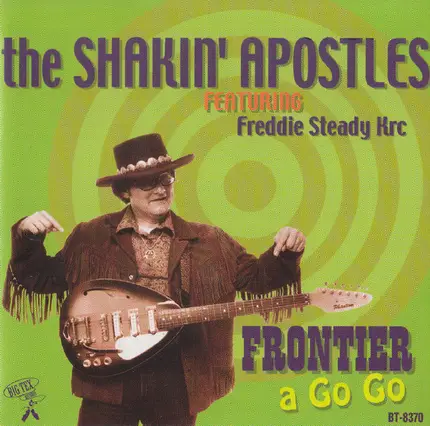 Shakin' Apostles Featuring Fred KRC - Frontier A Go Go