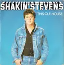 7inch Vinyl Single - Shakin' Stevens - This Ole House - Blue Injection Labels