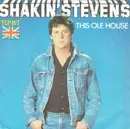 7inch Vinyl Single - Shakin' Stevens - This Ole House