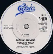 7inch Vinyl Single - Shakin' Stevens - Turning Away