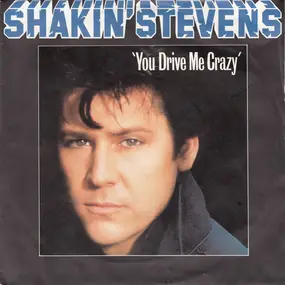 Shakin' Stevens - You Drive Me Crazy