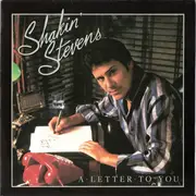 7inch Vinyl Single - Shakin' Stevens - A Letter To You