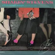 7inch Vinyl Single - Shakin' Stevens - A Little Boogie Woogie (In The Back Of My Mind)