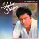 7inch Vinyl Single - Shakin' Stevens - Cry Just A Little Bit
