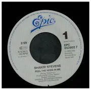 7inch Vinyl Single - Shakin' Stevens - Feel The Need In Me