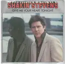 7inch Vinyl Single - Shakin' Stevens - Give Me Your Heart Tonight - Paper Labels