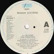 7inch Vinyl Single - Shakin' Stevens - I'll Be Home This Christmas