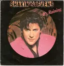 7inch Vinyl Single - Shakin' Stevens - It's Raining