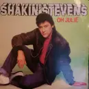 7inch Vinyl Single - Shakin' Stevens - Oh Julie