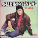 7inch Vinyl Single - Shakin' Stevens - Oh Julie