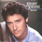 7inch Vinyl Single - Shakin' Stevens - True Love
