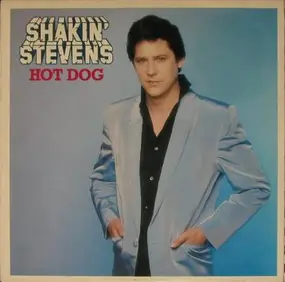 Shakin' Stevens - Hot Dog