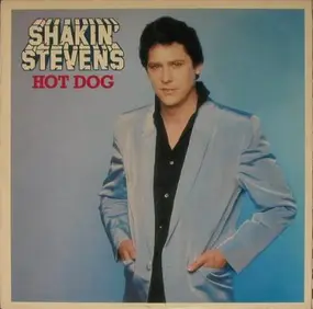 Shakin' Stevens - Hot Dog