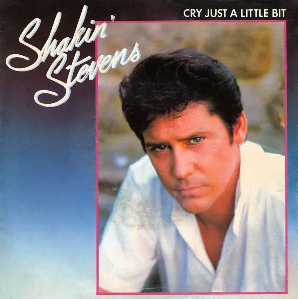 Cry Just A Little Bit - Shakin' Stevens | 7inch | Recordsale