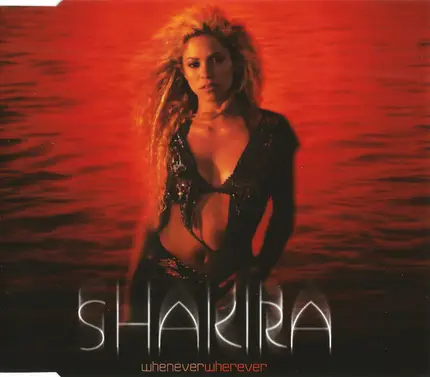 Shakira - Whenever, Wherever