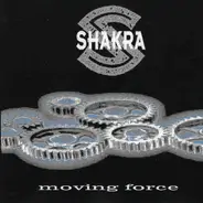 Shakra - Moving Force