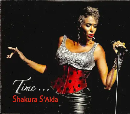 Shakura S'Aida - Time . . .
