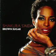 Shakura S'Aida - Brown Sugar