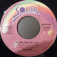 Shalamar - My Girl Loves Me