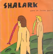 Shalark - SOME OF THEM DON'T