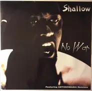 Shallow - No War