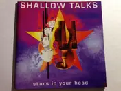 Shallow Talks - Stars In Your Head