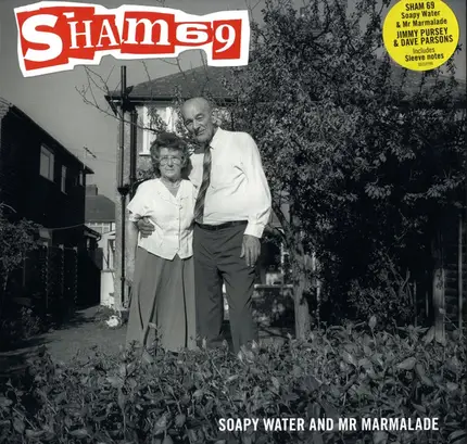 Sham 69 - Soapy Water and Mister Marmalade