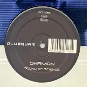 Shaman - Sound Of Science / Battle Of The Tom Tom