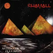 Shamall - Moments of Illusion