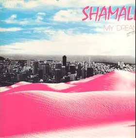 Shamall - My Dream