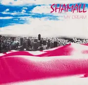 7inch Vinyl Single - Shamall - My Dream