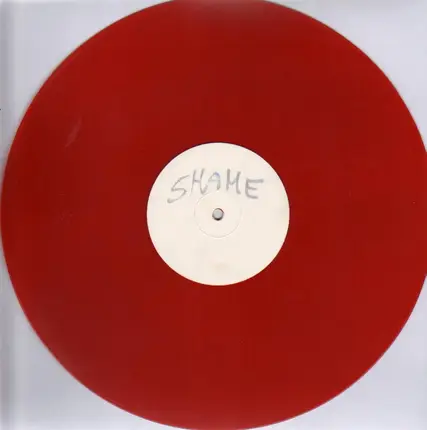 White Label Red Vinyl - Shame, Shame, Shame