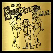 7inch Vinyl Single - Shameless - We Are Shameless And We Shag Your Moms - Numbered