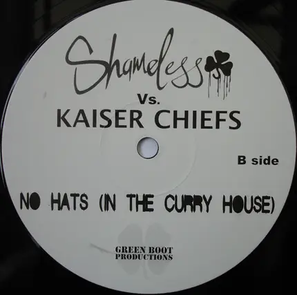 Shameless vs. Kaiser Chiefs - No Hats (In The Curry House)